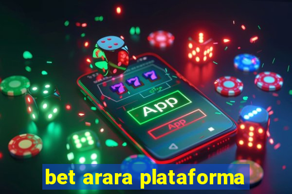 bet arara plataforma